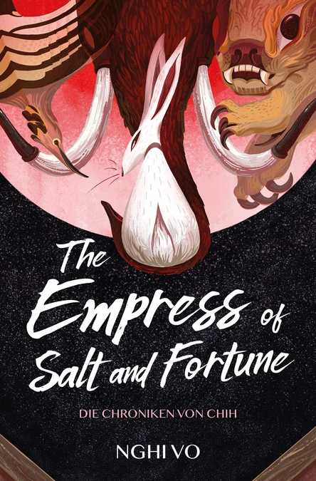 The Empress of Salt and Fortune